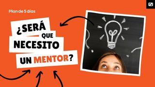 ¿Será Que Necesito Un Mentor? Números 27:18 Nueva Versión Internacional - Español