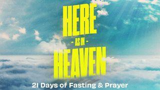 21 Days of Fasting and Prayer - Here as in Heaven De Psalmen 67:1 NBG-vertaling 1951