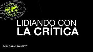 Lidiando Con La Crítica Mateo 18:22 Nueva Versión Internacional - Español