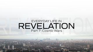 Everyday Life in Revelation: Part 7 Cosmic Wars Openbaring 12:5-6 Het Boek