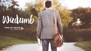 Wizdumb: Video Devotions From Your Time Of Grace Romanos 3:20 Nueva Traducción Viviente