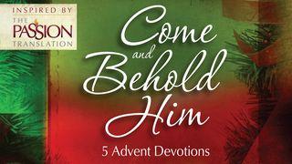 Come And Behold Him: Advent Devotions Psalmen 80:7 Het Boek