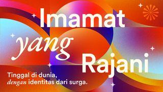 Imamat yang Rajani 1 Petrus 2:2 Alkitab dalam Bahasa Indonesia Masa Kini