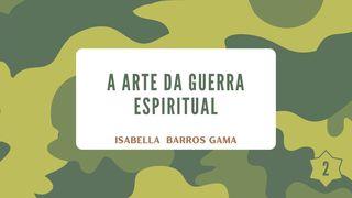 A Arte Da Guerra Espiritual: Parte 2 Isaías 41:13 Almeida Revista e Corrigida