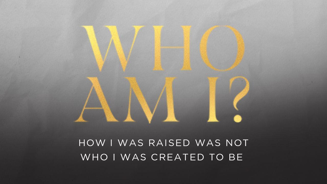 Who Am I?