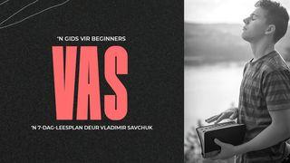 Vas – ’N Gids Vir Beginners DANIËL 10:12 Afrikaans 1983