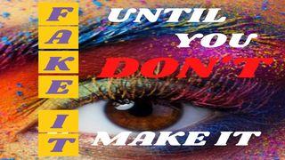 Fake It Until You Don't Make It Genesis 33:4 Contemporary English Version (Anglicised) 2012