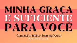 Minha Graça É Suficiente Para Você: Um Estudo Em 2 Coríntios 12 1Coríntios 1:30 Almeida Revista e Atualizada