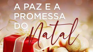 A Paz e a Promessa do Natal João 17:5 Almeida Revista e Corrigida