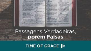 Passagens Verdadeiras, porém Falsas Mateus 7:15-16 Almeida Revista e Atualizada