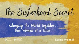 Sisterhood Secret သက္သာေလာနိတ္ဩဝါဒစာပထမေစာင္ 2:4 ျမန္​မာ့​စံ​မီ​သမၼာ​က်မ္