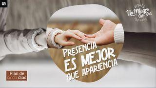 Presencia Es Mejor Que Apariencia San Juan 7:37-38 Biblia Dios Habla Hoy