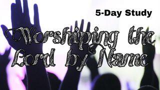 Worshiping the Lord by Name เห่ขุทวาลู่ 4:26 ลีเทส่อพ๊าอาเซ เร๊อ เห่ขุทวาลู๊