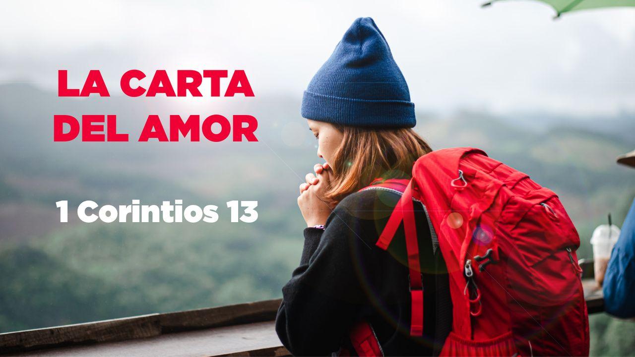 La Carta Del Amor 1 Corintios 13