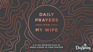 Daily Prayers for My Wife ေ႐ွာလမုန္သီခ်င္း 5:16 ျမန္​မာ့​စံ​မီ​သမၼာ​က်မ္