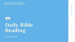 Daily Bible Reading, November 2022: “God’s Renewing Word of Thankfulness and Praise.” Zechariah 8:5 New International Version