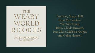 The Weary World Rejoices: Daily Devotions for Advent Jesaja 35:10 Statenvertaling (Importantia edition)