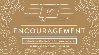 Encouragement: A Study in 1 Thessalonians 帖撒罗尼迦前书 2:1-8 新标点和合本, 神版