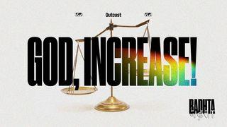 God, Increase! John 3:31 King James Version