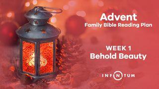 Infinitum Family Advent, Week 1 2 Corinthians 3:16-18 New International Version