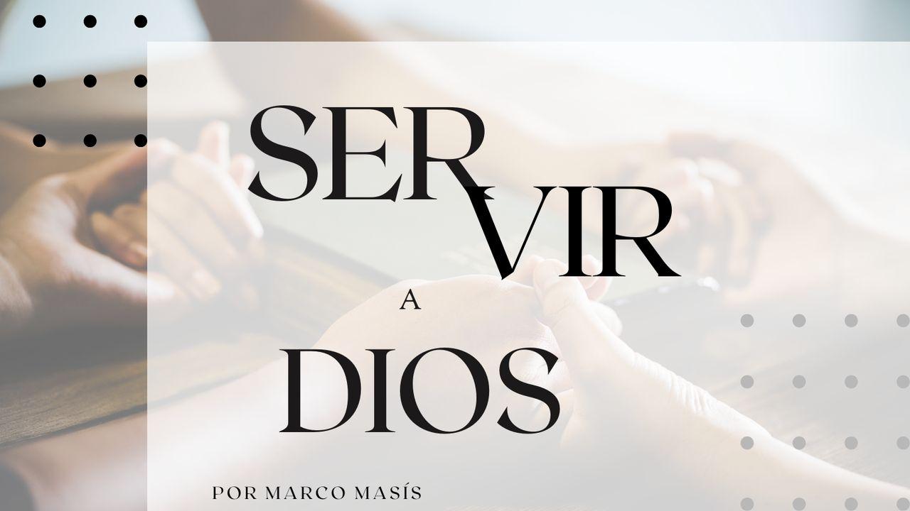 Servir a Dios