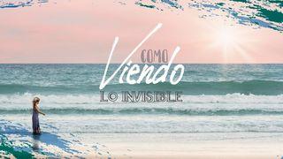 Como Viendo Lo Invisible Hechos 16:6-10 Nueva Versión Internacional - Español