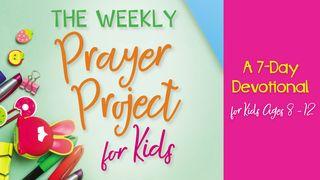 The Weekly Prayer Project for Kids Mateus 20:34 Nova Versão Internacional - Português