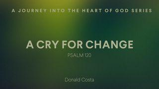 A Cry for Change De Psalmen 120:1 Statenvertaling (Importantia edition)