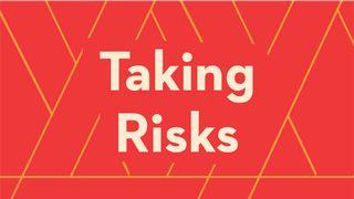 Taking Risks ေကာရိန္သုဩဝါဒစာဒုတိယေစာင္ 1:21-22 ျမန္​မာ့​စံ​မီ​သမၼာ​က်မ္