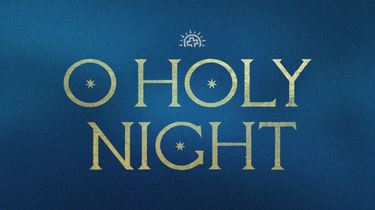 O Holy Night: An Advent Devotional