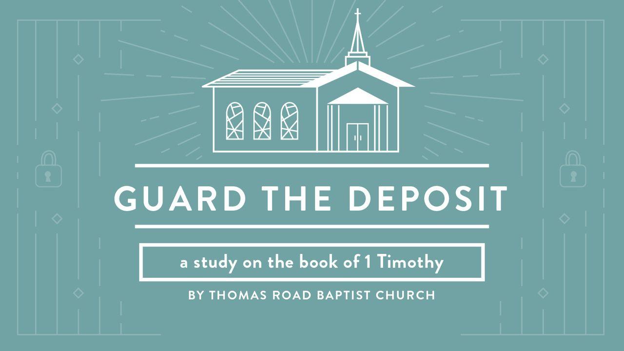 Guard the Deposit: A Study in 1 Timothy