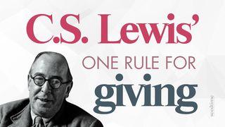 C.S. Lewis' One Rule for Giving & Generosity Лукастар 12:28 Біблія про закарпатцько романо чіб