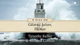 9  dias em Gálatas, Juízes e Efésios Gálatas 4:4-7 Nova Tradução na Linguagem de Hoje