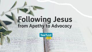 Following Jesus From Apathy to Advocacy Isaiah 1:16 Isaiah 1830, 1842 (John Jones alias Ioan Tegid)