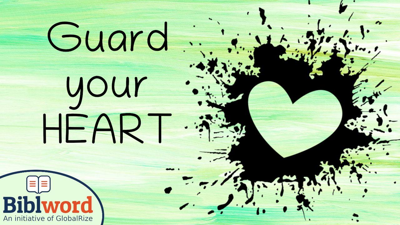 Guard Your Heart