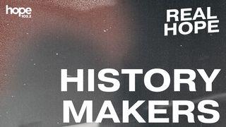 Real Hope: History Makers யோசுவாவின் புத்தகம் 2:10 பரிசுத்த பைபிள்