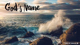 God's Name: Devotions From Time Of Grace Andra Moseboken 34:6-7 Svenska Folkbibeln 2015