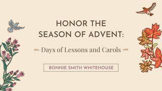 Honor the Season of Advent: 5 Days of Lessons and Carols ஏசாயா தீர்க்கதரிசியின் புத்தகம் 11:2-3 பரிசுத்த பைபிள்