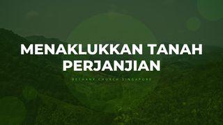 Menaklukan Tanah Perjanjian Matius 7:24-27 Alkitab dalam Bahasa Indonesia Masa Kini