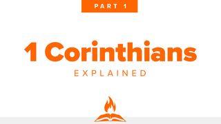 1st Corinthians Explained Part 1 | Getting It Right 1 Corinthians 1:1-2 The Message