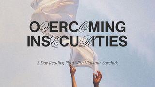 Overcoming Insecurities Genesis 2:15 New King James Version