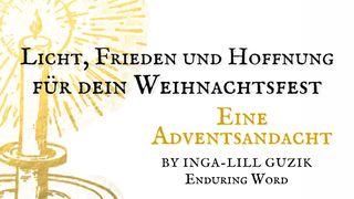 Licht, Frieden und Hoffnung für dein Weihnachtsfest 1. Johannes 1:5 Hoffnung für alle