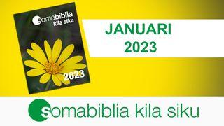 Soma Biblia Kila Siku JANUARI/2023 Mathayo 2:10 Swahili Revised Union Version