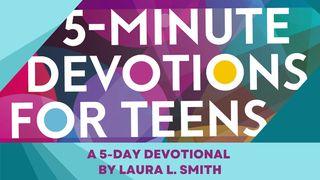 5-Minute Devotions for Teens: A Guide to God and Mental Health ဝတ္ျပဳရာက်မ္း 20:26 ျမန္​မာ့​စံ​မီ​သမၼာ​က်မ္