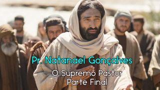 O Supremo Pastor - Parte Final. Romanos 5:17 Nova Bíblia Viva Português