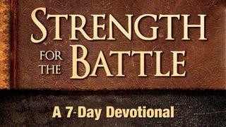 Strength For The Battle Spreuken 10:12 Het Boek