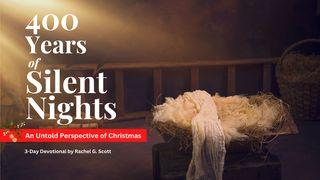 400 Years of Silent Nights Mateo 2:10 Inga