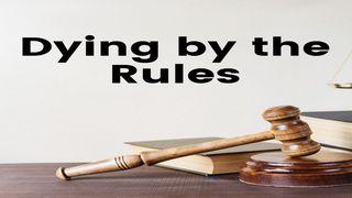 Dying by the Rules मार्क 7:6 वडार