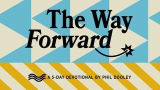 The Way Forward: A 5-Day Devotional by Phil Dooley ISAÍAS 40:25 a BÍBLIA para todos Edição Católica