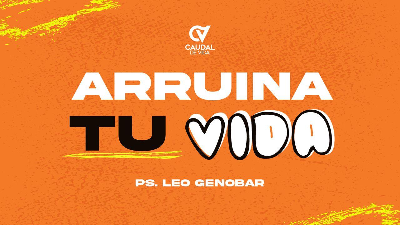 arruina TU vida